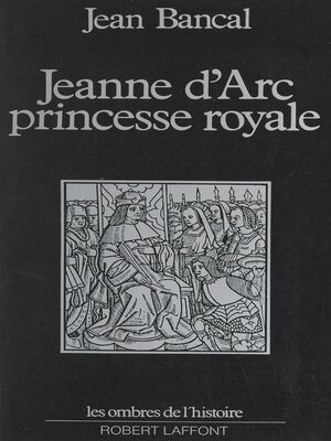 cover image of Jeanne d'Arc, princesse royale